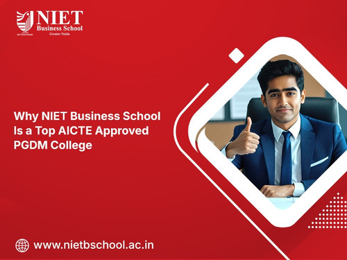 Why NIET Business School Is a Top AICTE Approved PGDM College.jpg