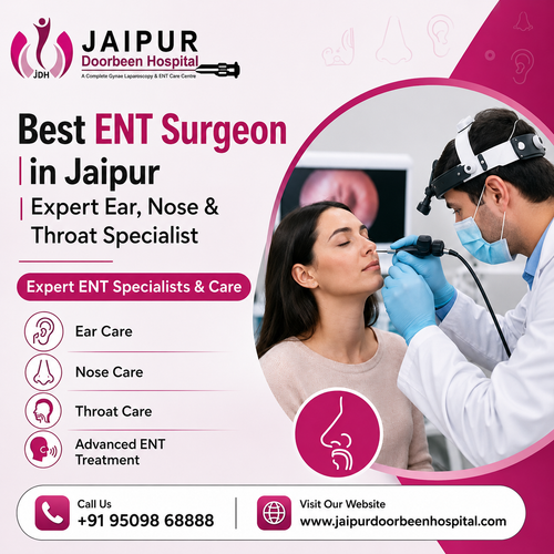 Best ENT Surgeon in Jaipur | Expert Ear, Nose & Throat Specialist.png