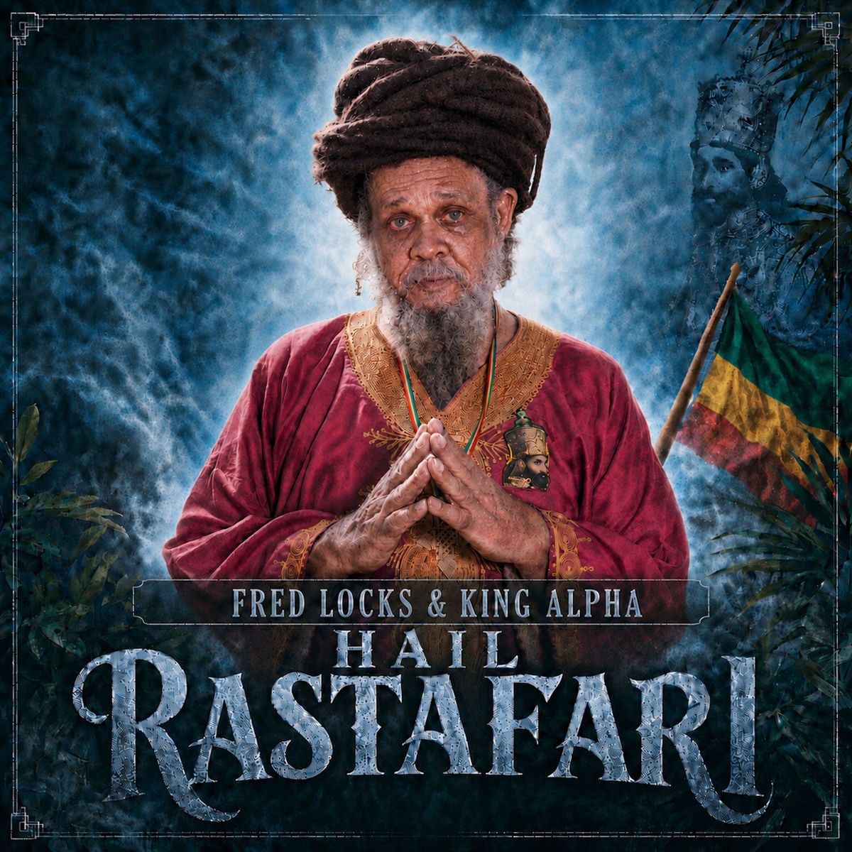 Fred Locks - Hail Rastafari (Album) 2026