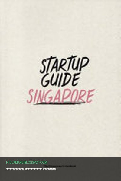 Обложка книги «Путеводитель по стартапам Сингапура» - Startup Startup Guide