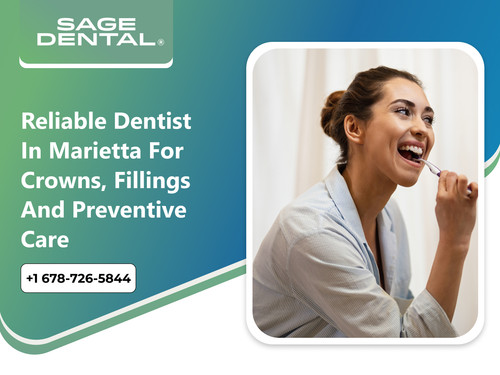 Reliable Dentist in Marietta for Crowns, Fillings and Preventive Care.jpg