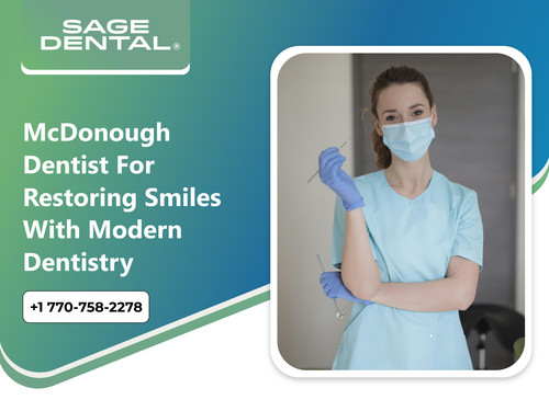 McDonough Dentist for Restoring Smiles with Modern Dentistry.1