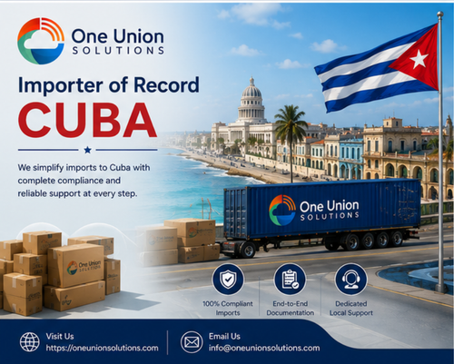 Simplify Imports with Importer of Record Cuba | One Union Solutions.png