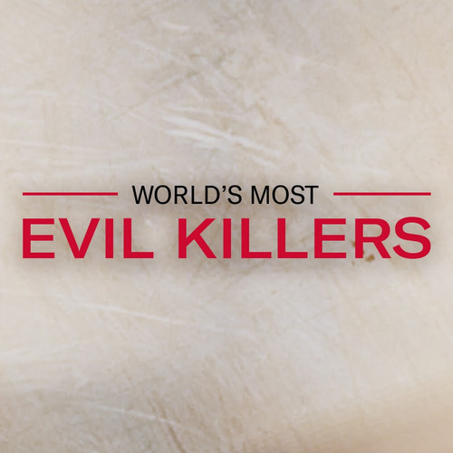World's Most Evil Killers.jpg