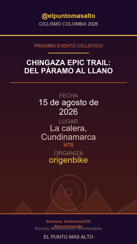 story ciclismo 2026 08 15 chingaza epic trail del p ramo al llano.png