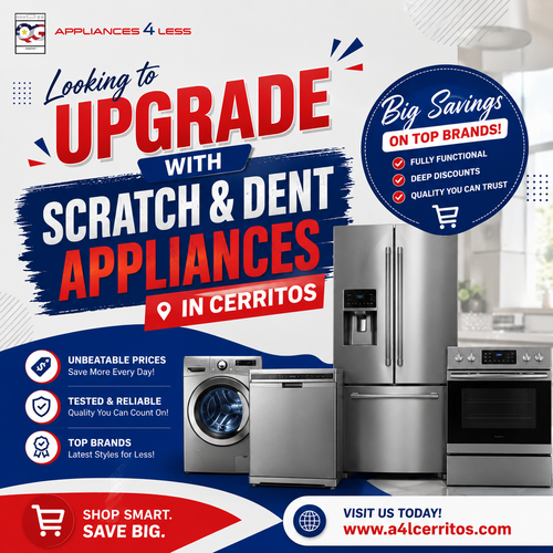Looking to Upgrade With Scratch and Dent Appliances in Cerritos.png