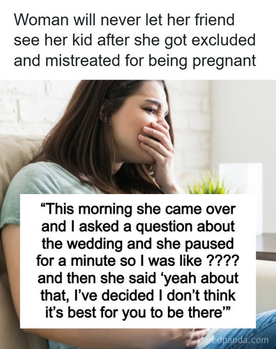 pregnant woman uninvited best friends wedding.jpg