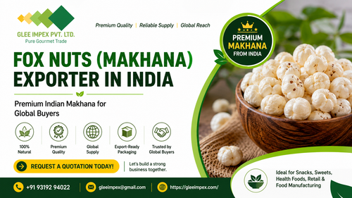 Fox Nuts (Makhana) Exporter in India – Premium Quality Makhana for Global Buyers.png