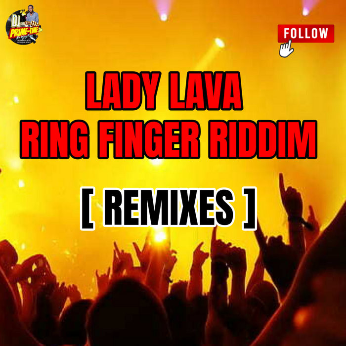 Lady Lava Ring Finger Riddim Remixes Pack (Primetime)