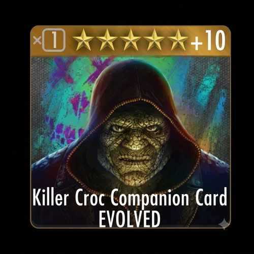 Killer Croc Companion Card EVOLVED