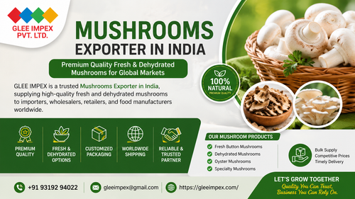 Mushrooms Exporter in India Premium Fresh & Dehydrated Mushrooms GLEE IMPEX.png