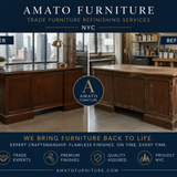 Trade furniture refinishing services NYC by Amato Furniture