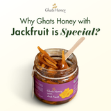 Why Ghats Honey with Jackfruit is Special?