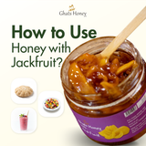 How to Use honey With Jackfruit?