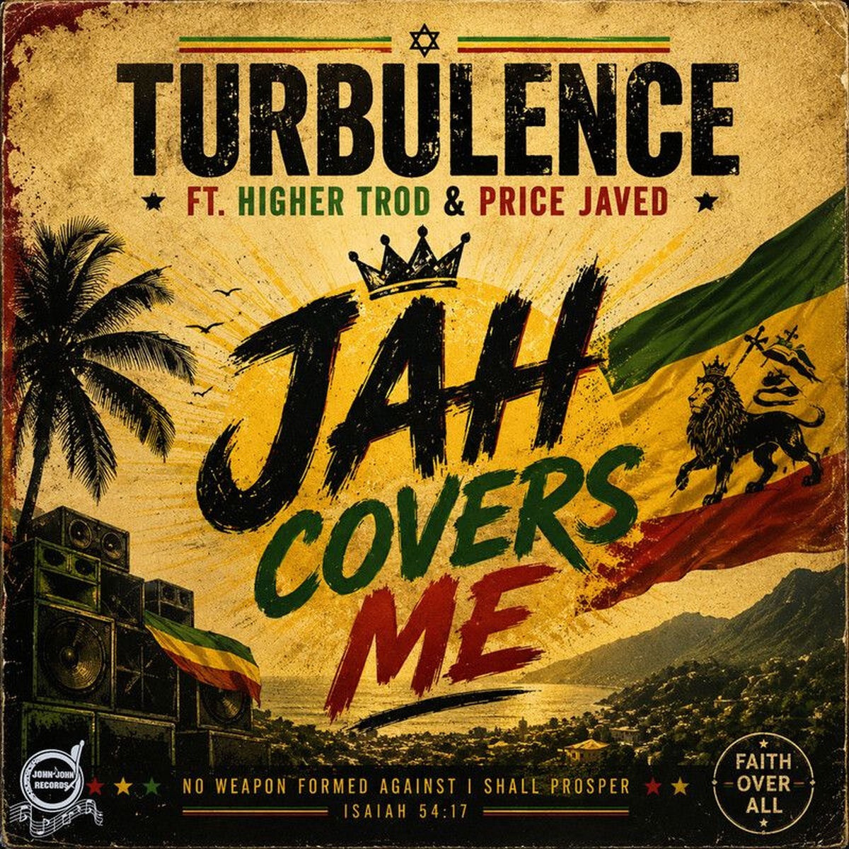 Turbulence, Higher Trod, Price Javed - Jah Covers Me