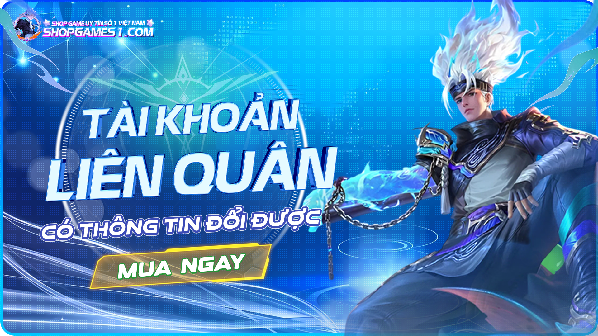 BÁN NICK LIÊN QUÂN CÓ THÔNG TIN ĐỔI ĐƯỢC
