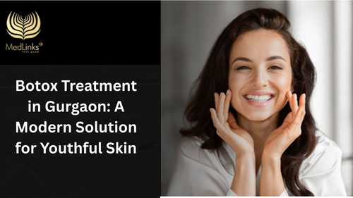 Botox Treatment in Gurgaon | Best Skin Clinic | MedLinks.jpg