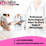 Professional Gynecologist in Jaipur for Every Stage of Womanhood.png