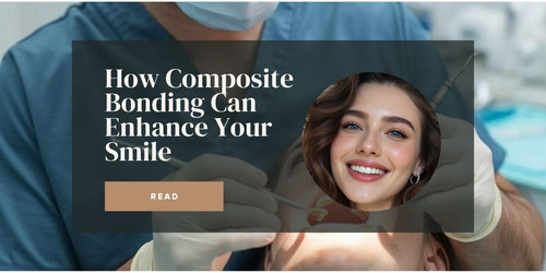 How Composite Bonding Can Enhance Your Smile (2).jpg