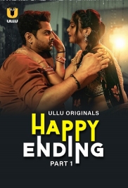 Happy Ending (2025) S01 Part 1 Ullu Web Series Watch Online