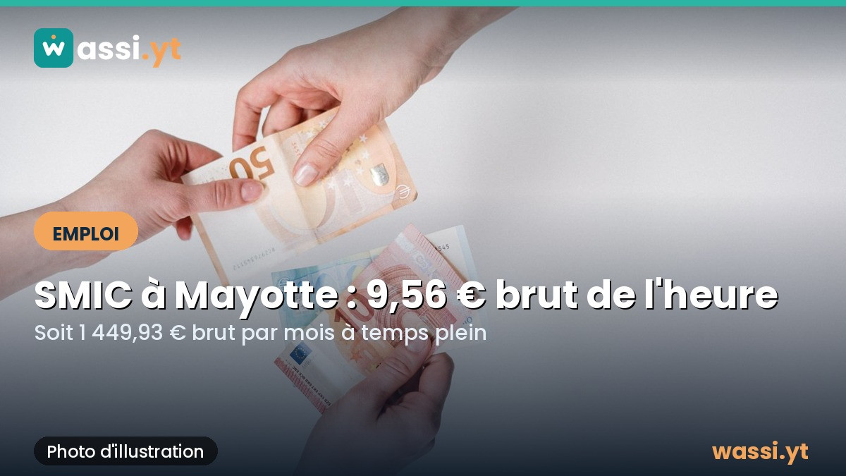 SMIC à Mayotte : le minimum légal est de 9,56 euros brut de l'heure, vérifiez votre fiche de paie