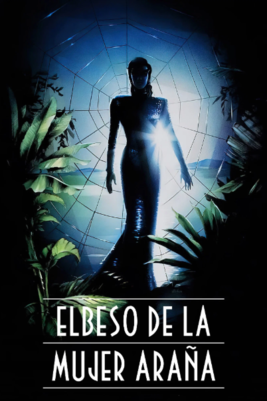 Kiss Of The Spider Woman [1985] [DVD9-R1] [Latino]
