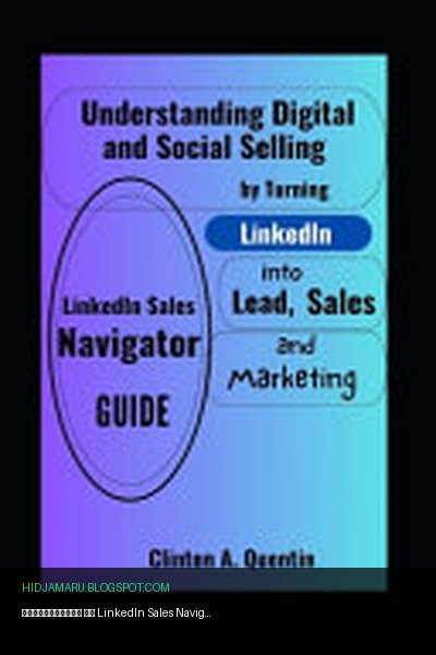 Обложка книги «Руководство по LinkedIn Sales Navigator» - Clinton A Quentin