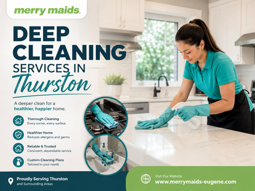 Deep Cleaning Services in Thurston to Refresh Your Entire Home.jpg