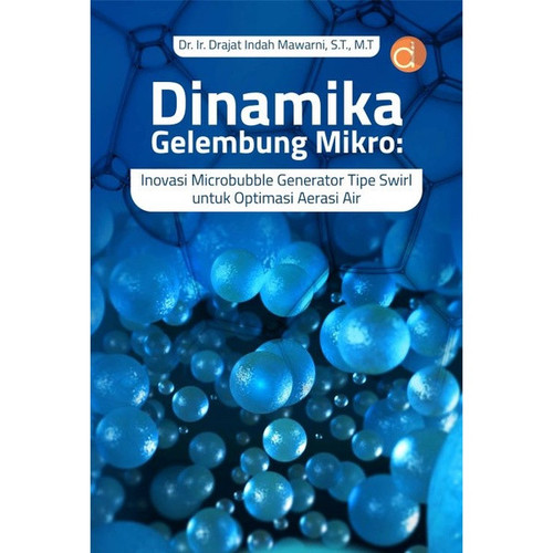buku dinamika gelembung mikro inovasi microbubble generator tipe swirl untuk optimasi aerasi air.jpg