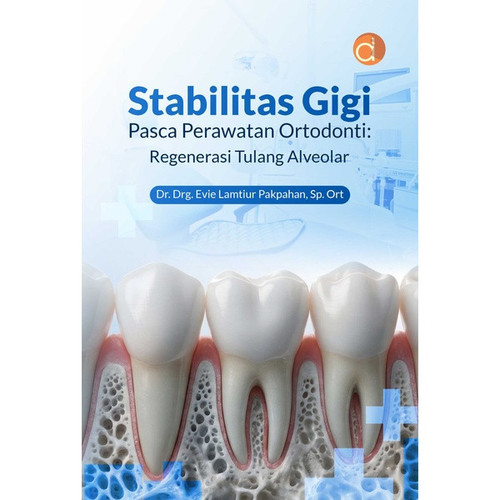 buku stabilitas gigi pasca perawatan ortodonti regenerasi tulang alveolar scaled.jpg