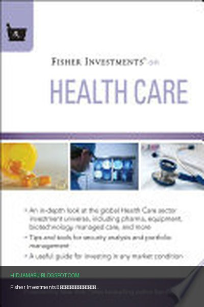 Обложка книги «Fisher Investments о здравоохранении» - Fisher Investments, Michael Kelly, Andrew S. Teufel
