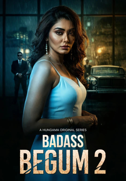Badass Begum (2026) Hungama S02 Complete Web Series Watch Online