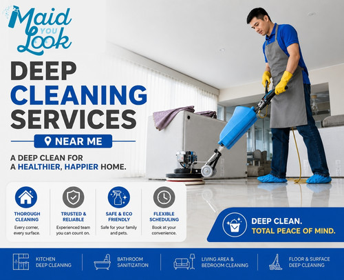 Deep Cleaning Services Near Me | Maid You Look.jpg