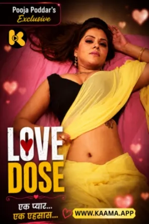 Love Dose (2026) Kaama Short Film