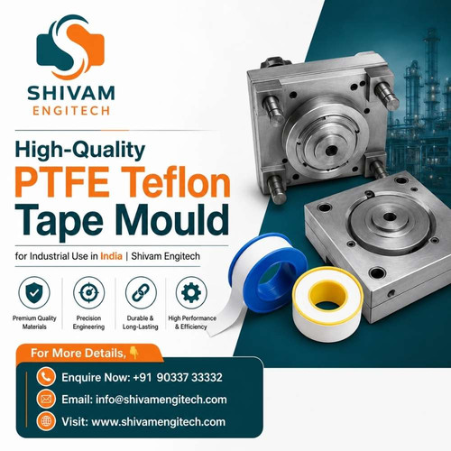 PTFE Teflon Tape Mould in India Shivam Engitech.jpg