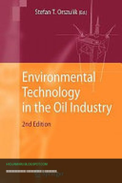 Обложка книги «Экологические технологии в нефтяной промышленности» - Stefan T. Orszulik
