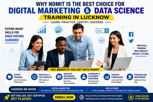 Why NDMIT is the Best Choice for Digital Marketing & Data Science Training in Lucknow.png