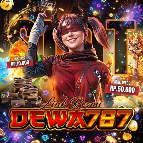 Situs Resmi DEWA787 Depo 5000 Anti Boncosb