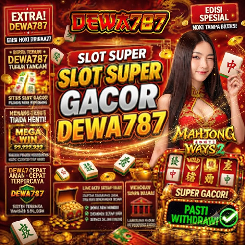 Situs Resmi DEWA787 Depo 5000 Anti Boncosa