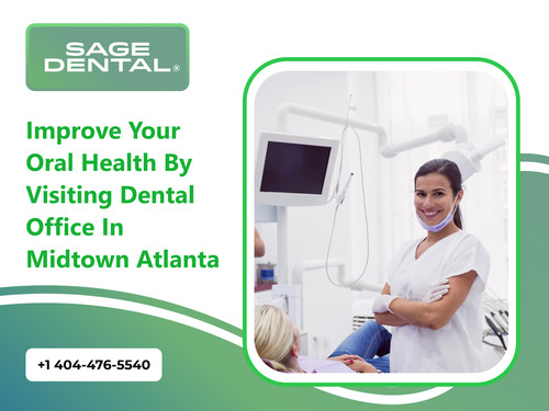 Improve Your Oral Health by Visiting Dental Office in Midtown Atlanta.jpg