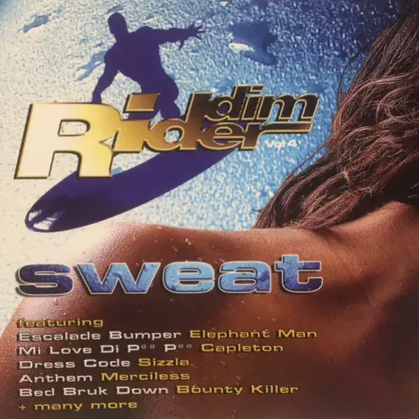 04 Sweat Riddim (Riddim Rider) 2002