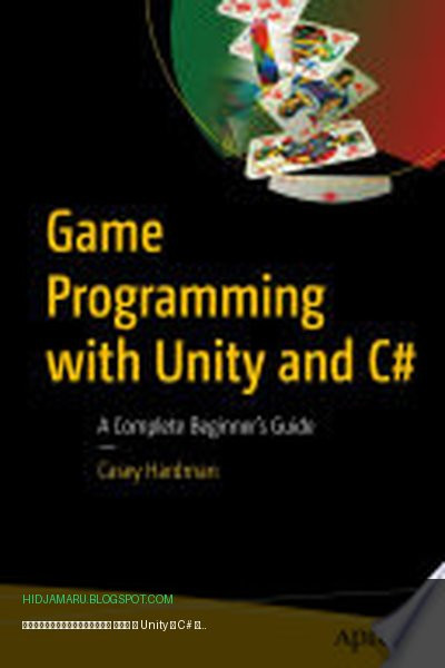 Обложка книги «Программирование игр с Unity и C#» - Casey Hardman