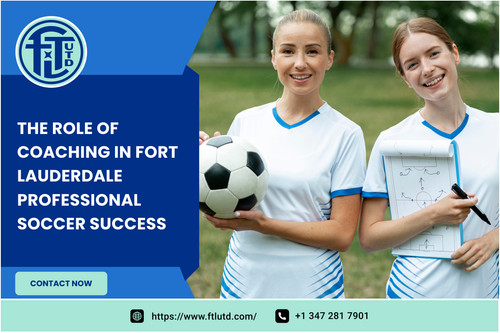 The Role of Coaching in Fort Lauderdale Professional Soccer Success.jpg