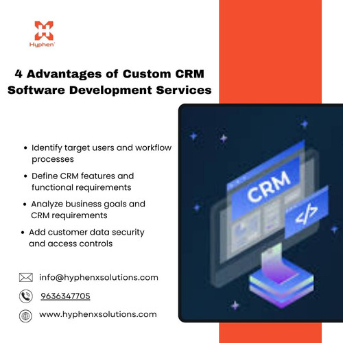 4 Advantages of Custom CRM Software Development Services.jpg
