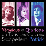 03 charlotte et veronique ou tous les garcons s appellent patrick s 232980664 large
