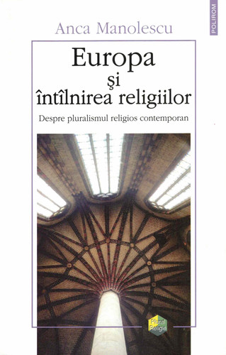 Anca Manolescu Europa si intalnirea religiilor.jpg