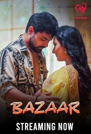 Bazaar (2025) Makhan S01 E01-06 Web Series