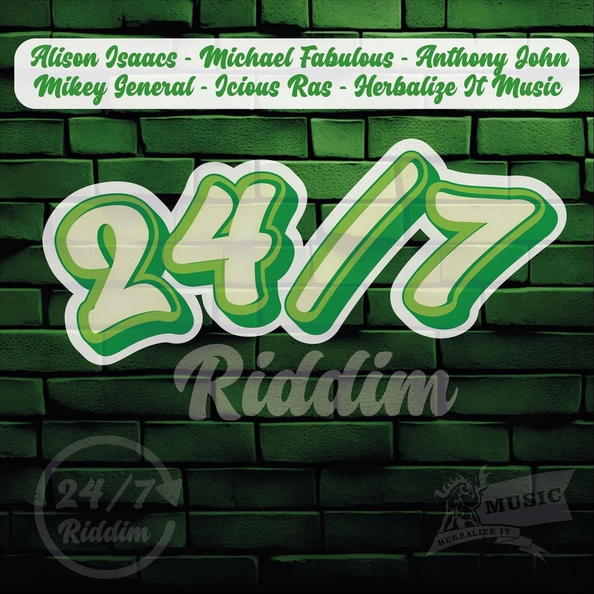 24/7 Riddim (Herbalize It Music) 2026
