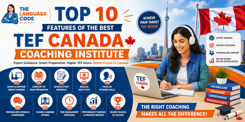 Top 10 Features of the Best TEF Canada Coaching Institute.png