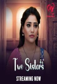 Two Sisters (2025) Makhan S01 E01-04 Web Series